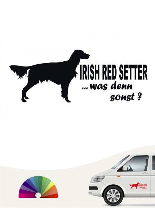 Was denn sonst Irish Red Setter Hundeaufkleber von anfalas.de